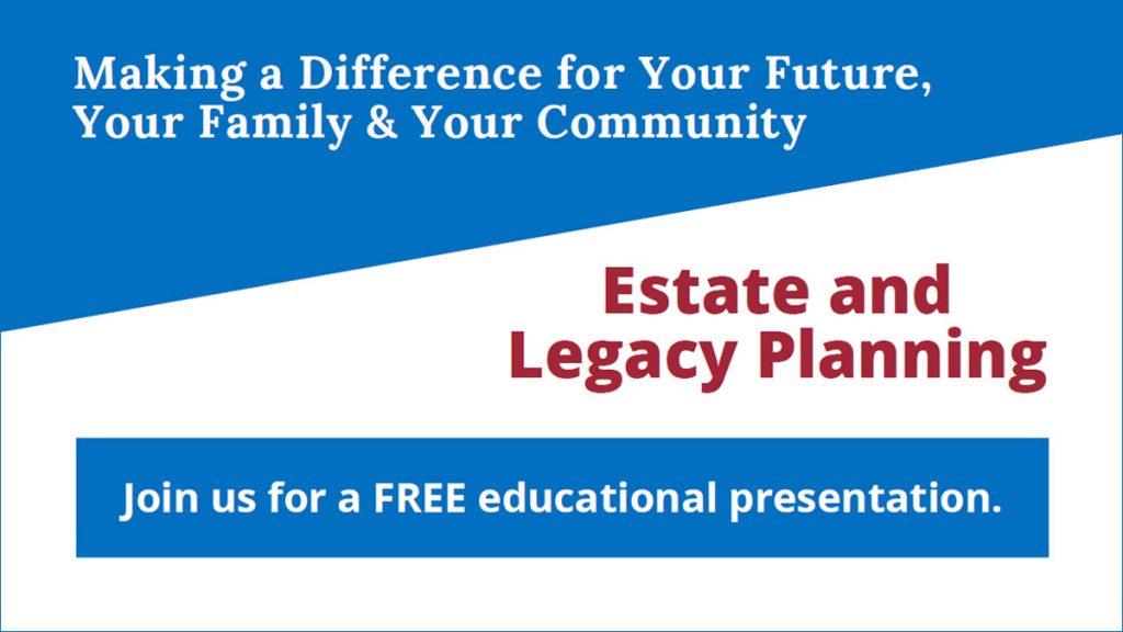 Free Estate and Legacy Planning Presentation